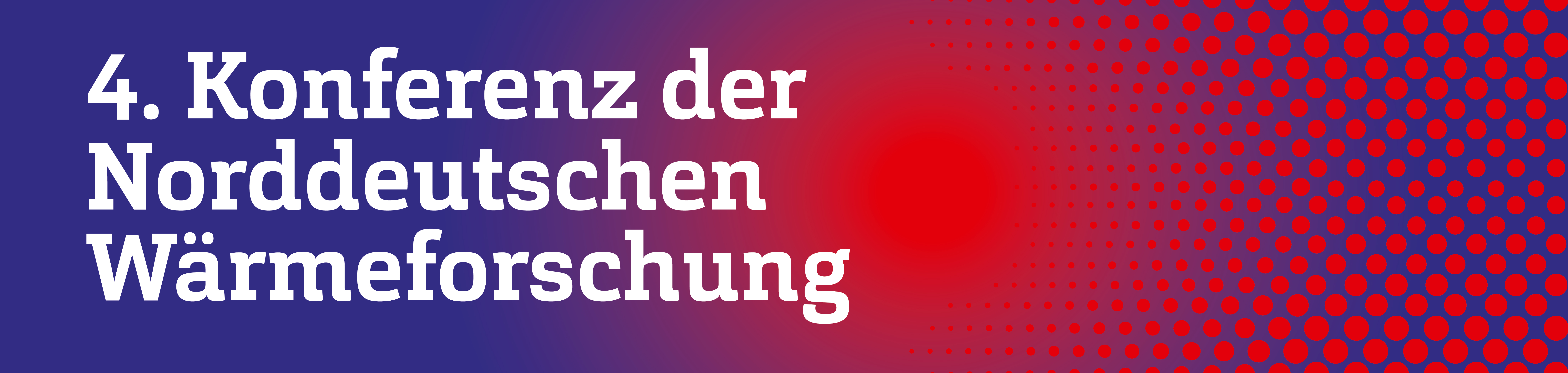 Grafik: Blau-roter Hintergrund, der an die Aufnahme einer Wärmebildkamera erinnert, darauf Pünktchen und der Titel der Konferenz: 4. Konferenz der Norddeutschen Wärmeforschung