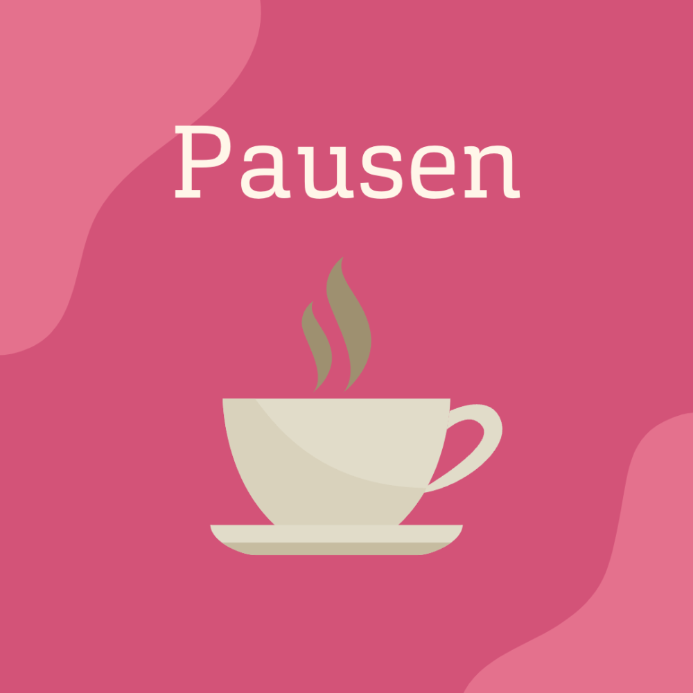 Rosaner Hintergrund mit dem Schriftzug &quot;Pausen&quot; und der Zeichnung einer dampfenden Kaffeetasse.