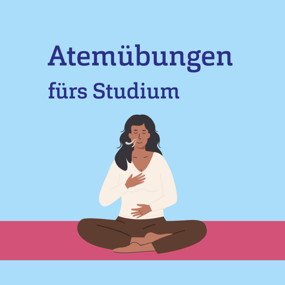 Grafik einer Frau im Schneidersitz, dazu Text: Atemübungen fürs Studium