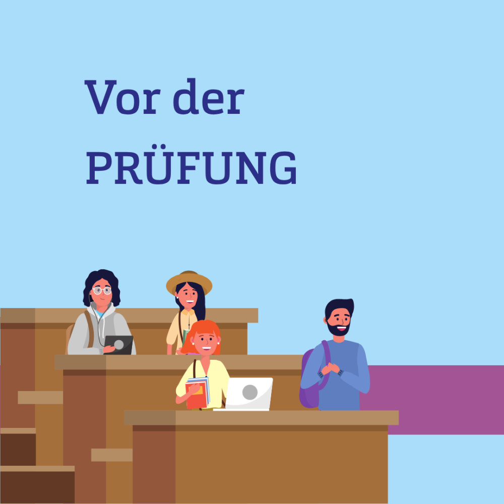 Grafik eines Vorlesungssaals mit Studierenden, dazu Text: Vor der Prüfung