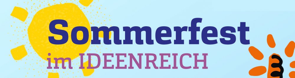 Hellblauer Hintergrund, darauf eine Sonne und Schrift: "Sommerfest im IDEENREICH"