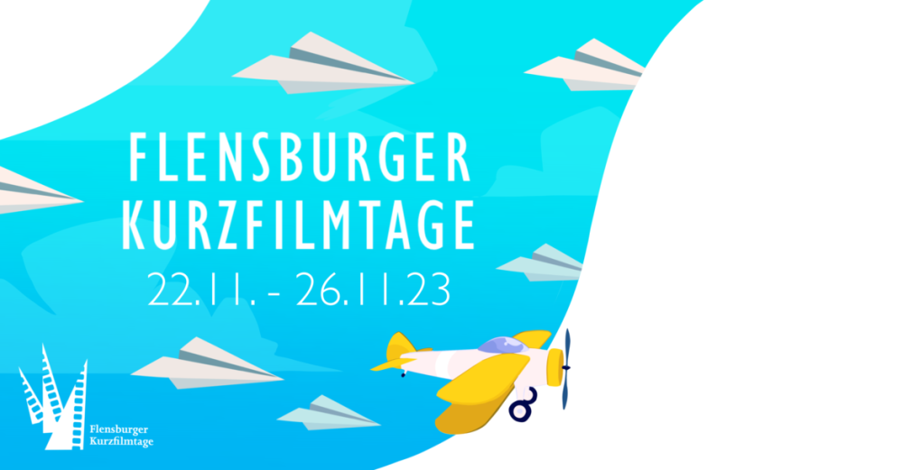 Hellblau-weiße Grafik mit gezeichneten Papierfliegern und einem Flugzeug. In der Mitte der Schriftzug: Flensburger Kurzfilmtage. 22.11. - 26.11.23. In der rechten unteren Ecke das Logo der Flensburger Kurzfilmtage.