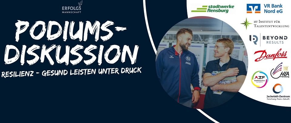 Bild vom schleswig-holsteinisches Ministerpräsidenten Daniel Günther und dem SG-Handballspieler Jacob Heinl, darüber Text: Podiumsdiskussion: Resilienz - Gesund leisten unter Druck. Donnerstag, 07. November, 17:15 Uhr, Audimax Flensburg.