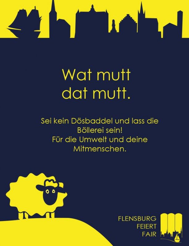 Plakat in dunkelblau und gelb: Flensburger Skyline, Schaf und Spruch zum Thema "Watt mutt, dat mutt. Sei kein Dösbaddel und lass die Böllerei sein!"