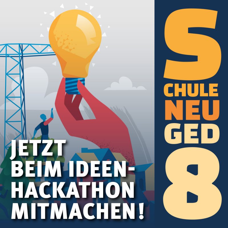 Grafik: Links eine Hand, sie eine Glühbirne hält, in einem Block rechts der Name des Hackathon: Schuleneugedacht.