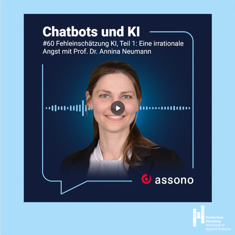 Screenshot eines Podcast-Thumbnails: Eine junge Frau lächelt in die Kamera, dazu der Text: "Chatbots und KI - #60 Fehleinschätzung KI, Teil 1: Eine irrationale Angst mit Prof. Dr. Annina Neumann. assono"