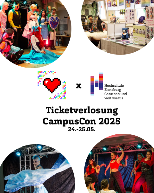 Bildercollage mit Fotos von jungen Menschen in Cosplay, zwischen den Bildern das Logo der CampusCon und der Hochschule Flensburg und Text: Ticketverlosung CampusCon 2025 - 24. & 25.05.25