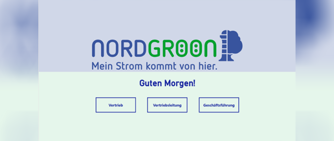 Screenshot einer Dashboard-Startseite mit dem Logo der Firma Nordgröön und drei Schaltflächen: Vertrieb, Vertriebsleitung und Geschäftsführung