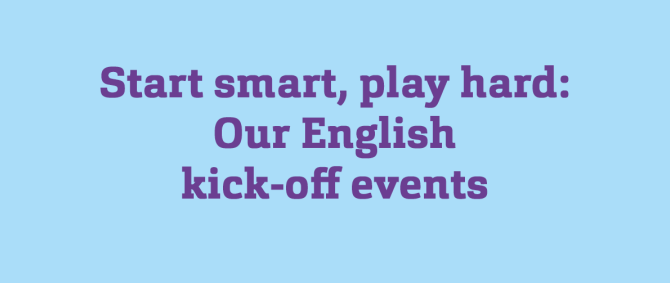 Hellblauer Hintergrund mit lilaner Schrift: Start smart, play hard: Our English kick-off events